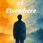 Fragments of Elsewhere